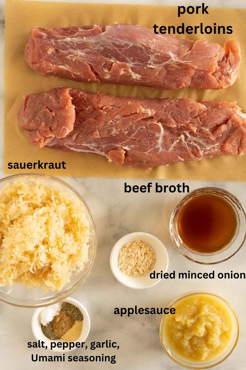 Pork tenderloin, sauerkraut, beef broth seasonings, dried onion