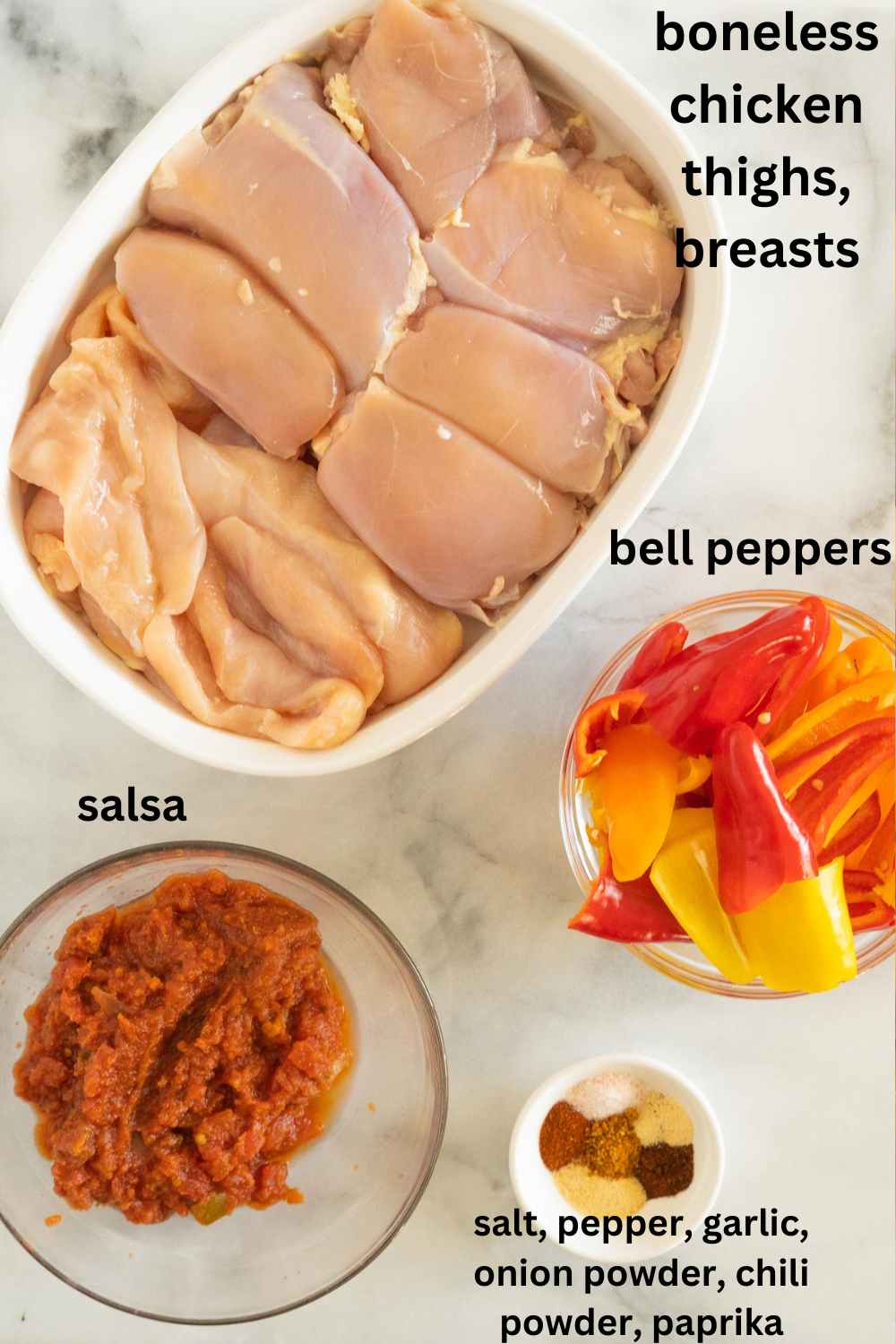 Boneless chicken, peppers, spices, salsa.