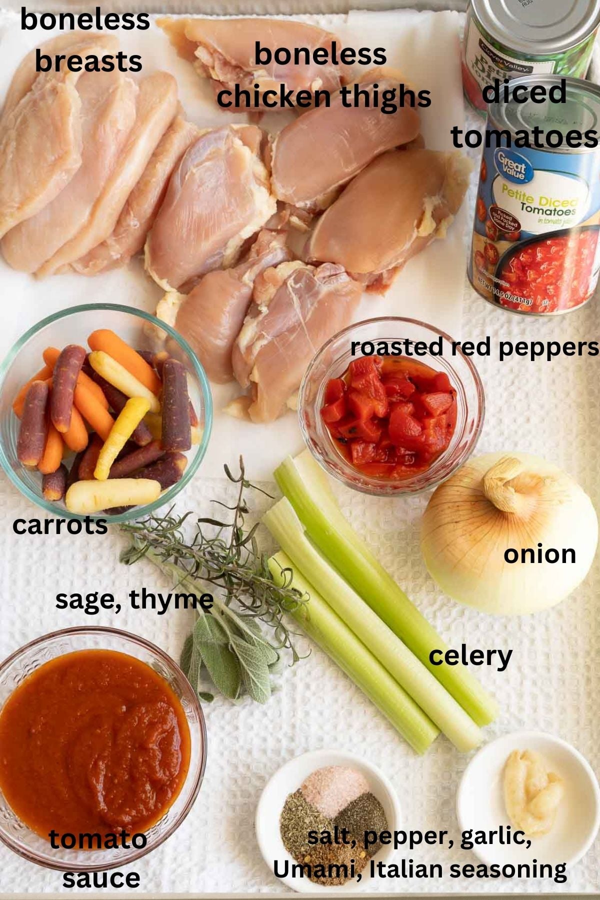 Boneless thighs and breasts, tomatoes, herbs, onion, celery, carrots, seasonings.