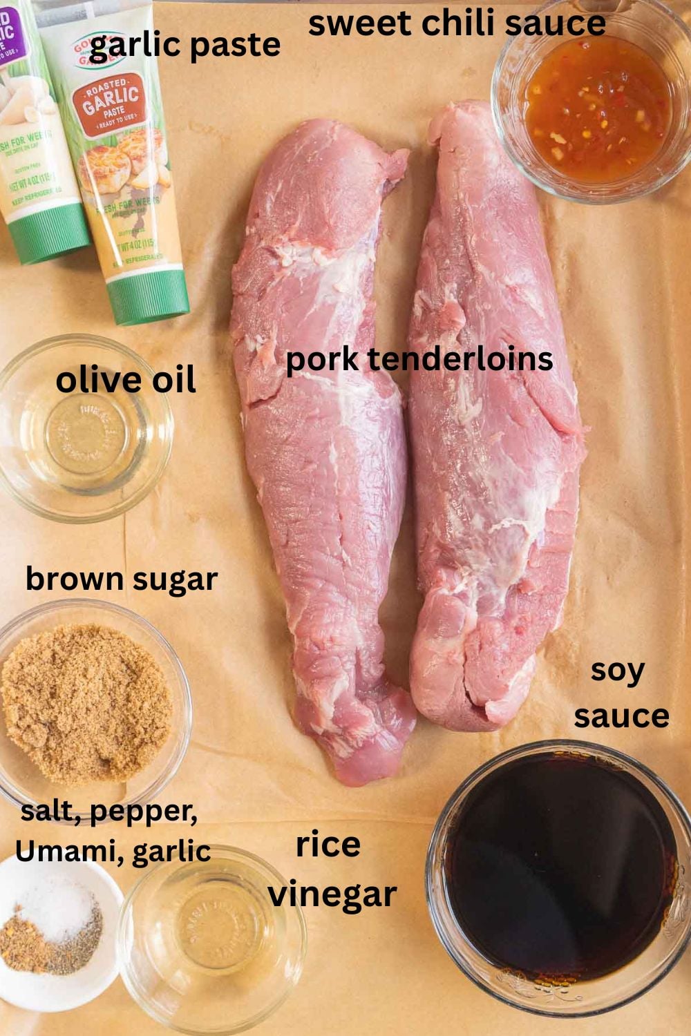 Pork tenderloins, soy sauce, brown sugar, rice vinegar, oil, garlic, Umami, pepper, sweet chili sauce.