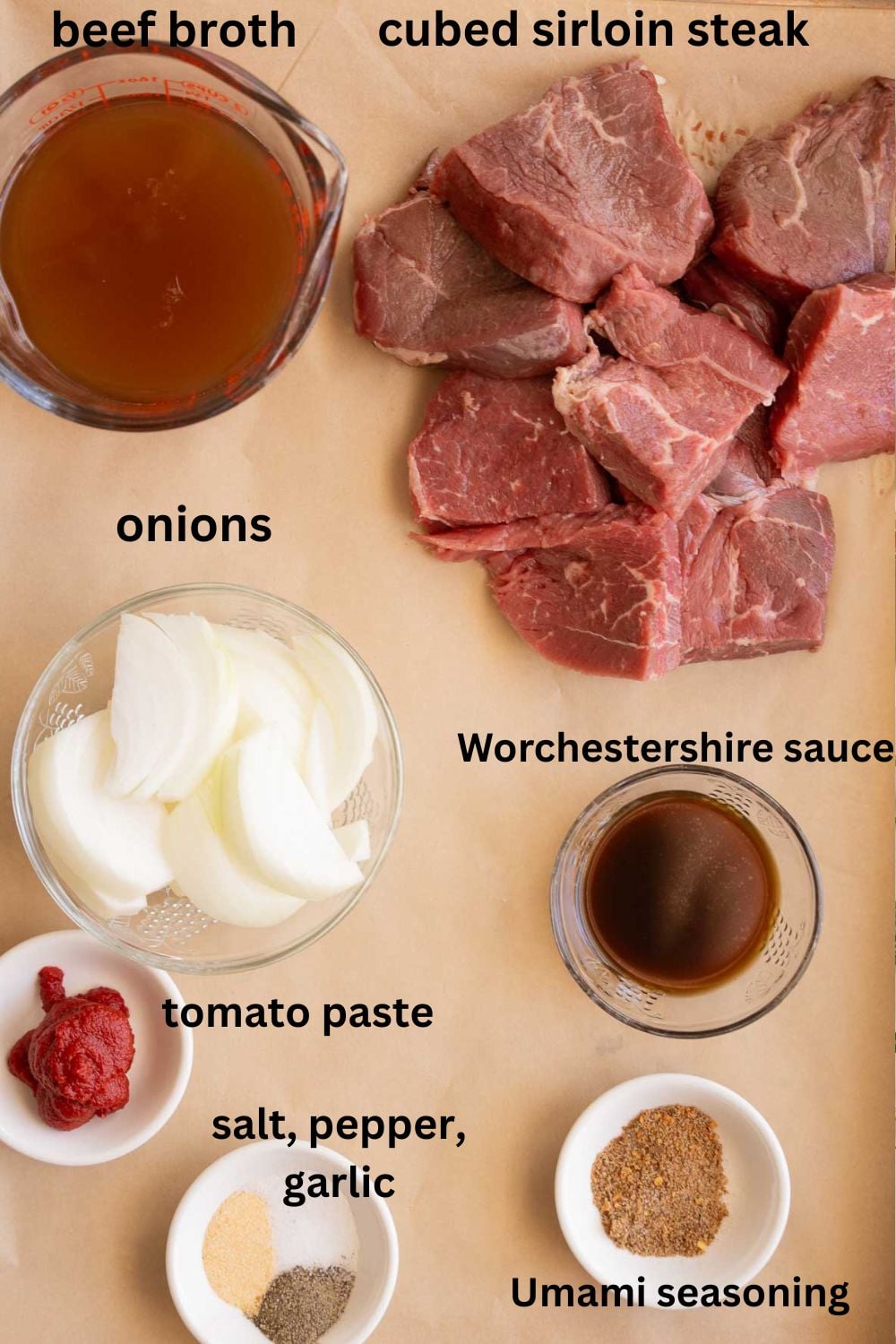 Sirloin beef cubes, tomato paste, beef broth, onions, Worcestershire sauce, seasonings.